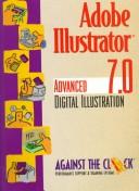 Cover of: Adobe Illustrator 7.0: Advanced Digital Illustration (Against the Clock)