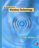 Introduction to Wireless Technology by Gary S. Rogers, John Solomon Edwards
