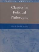 Cover of: Classics in Political Philosophy (3rd Edition) by Jene M. Porter, Jene M. Porter