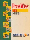 Cover of: Presswise: Digital Imposition (Against the Clock Series,)