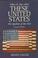 Cover of: These United States: The Questions of Our Past