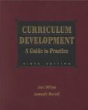 Cover of: Curriculum Development by Jon Wiles, Jon W. Wiles, Joseph C. Bondi, Joseph Bondi, Jon W. Wiles, Joseph C. Bondi