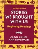 Cover of: Stories We Brought With Us | Ann Silverman
