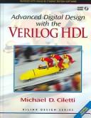Cover of: Advanced Digital Design With the Verilog Hdl by Michael D. Ciletti