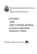 Cover of: Canada and the United States: enduring friendship, persistent stress.
