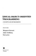 Cover of: Visual object-oriented programming by Margaret Burnett, Adele Goldberg, T. G. Lewis, Margaret Burnett