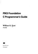 Cover of: PIKS foundation C programmer's guide
