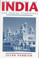 Cover of: The making of India and Indian traditions