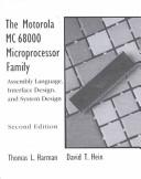 Cover of: Motorola MC68000 Microprocessor Family by Thomas L. Harman, David T. Hein, Thomas L. Harman, David T. Hein