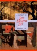 History of Far Eastern Art by Sherman Lee