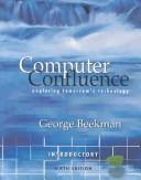 Cover of: Computer confluence: exploring tomorrow's technology