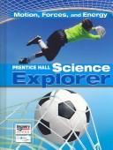 Cover of: Motion, Forces, and Energy (Prentice Hall Science Explorer)