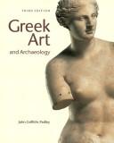 Cover of: Greek Art and Archaeology, REPRINT (3rd Edition)