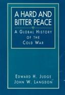 Cover of: hard and bitter peace | Edward H. Judge
