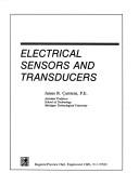 Electrical Sensors and Transducers by James R. Carstens