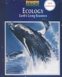 Cover of: Ecology by Susan Johnson, Jean Hopkins, David Lahart, Anthea Maton, Maryanna Quon Warner, Jill D. Wright, Anthea Maton, Jean Hopkins, Susan Johnson, David Lahart, Maryanna Quon Warner, Jill D. Wright