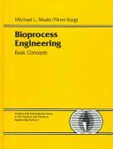 Cover of: Bioprocess Engineering by Michael L. Shuler, Fikret Kargi, Michael L. Shuler, Fikret Kargi