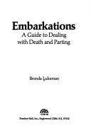 Cover of: Embarkations, a guide to dealing with death and parting