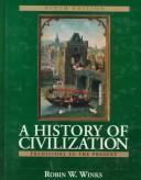 Cover of: A history of civilization by Robin W. Winks ... [et al.].