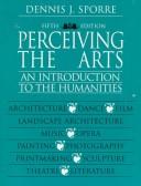Cover of: Perceiving the Arts: An Introduction to the Humanities