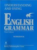 Cover of: Understanding and Using English Grammar without Answer Key (Blue), International Version, Azar Series (3rd Edition) (Azar) by Betty Schrampfer Azar
