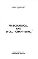 Cover of: An ecological and evolutionary ethic