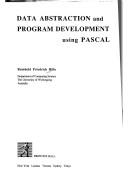 Cover of: Data abstraction and program development using Pascal