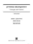 Cover of: Juvenile Delinquency by Robert C. Trojanowicz, Merry Morash