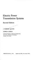 Cover of: Electric Power Transmission Systems (2nd Edition) by J. Robert Eaton, Alison k.cohen, Eaton, Alison k.cohen