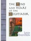 Cover of: Mind and Heart of the Negotiator, The