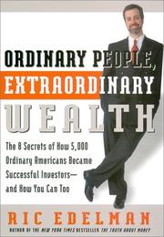 Cover of: Ordinary People, Extraordinary Wealth by Ric Edelman