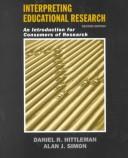 Cover of: Interpreting Educational Research by Daniel R. Hittleman, Alan J. Simon