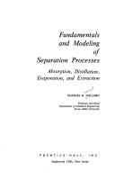 Cover of: Fundamentals and modeling of separation processes: absorption, distillation, evaporation, and extraction by Charles Donald Holland