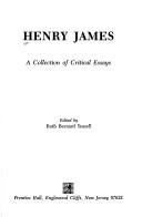 Cover of: Henry James: A Collection of Critical Essays