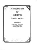 Cover of: Introduction to robotics: a systems approach