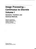 Cover of: Image Processing--Continuous to Discrete by Edward R. Dougherty, Charles R. Giardina, Edward R. Dougherty, Charles R. Giardina