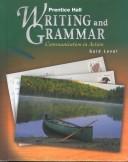 Cover of: Prentice Hall Writing and Grammar by Joyce Armstrong Carroll, Edward E. Wilson, Gary Forlini