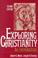 Cover of: Exploring Christianity