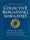 Cover of: Collective bargaining simulated