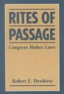 Cover of: Rites of passage: Congress makes laws
