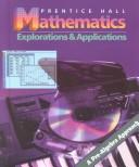 Cover of: Prentice Hall Mathematics: Explorations & Applications