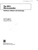 Cover of: The 8051 Microcontroller: Hardware, Software and Interfacing