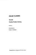 Cover of: On line planning, towards creative problem-solving