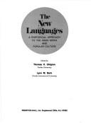 Cover of: The New languages: a rhetorical approach to the mass media and popular culture