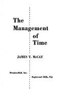 Cover of: Management of Time by James T. McCay, James T. McCay