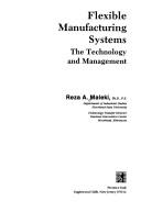 Cover of: Flexible manufacturing systems by Reza A. Maleki