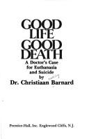 Cover of: Good Life Good Death by Christiaan Barnard