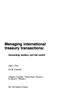 Cover of: Managing international treasury transactions by John I. Tiner, Joe M. Conneely, John I. Tiner