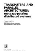 Cover of: Transputers and parallel architectures | Ugo De Carlini