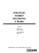 Cover of: Strategic Market Decisions: A Reader